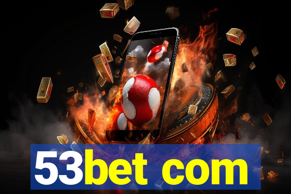 53bet com